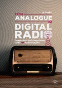 From Analogue to Digital Radio : Competition and Cooperation in the UK Radio Industry