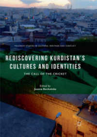 Rediscovering Kurdistan's Cultures and Identities : The Call of the Cricket (Palgrave Studies in Cultural Heritage and Conflict)