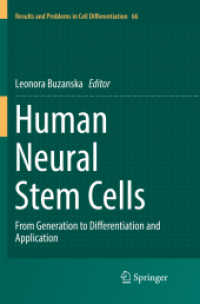 Human Neural Stem Cells : From Generation to Differentiation and Application (Results and Problems in Cell Differentiation)