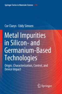 Metal Impurities in Silicon- and Germanium-Based Technologies : Origin, Characterization, Control, and Device Impact (Springer Series in Materials Science)