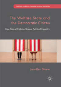 The Welfare State and the Democratic Citizen : How Social Policies Shape Political Equality (Palgrave Studies in European Political Sociology)