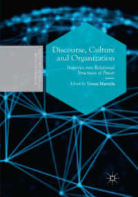 Discourse, Culture and Organization : Inquiries into Relational Structures of Power (Postdisciplinary Studies in Discourse)
