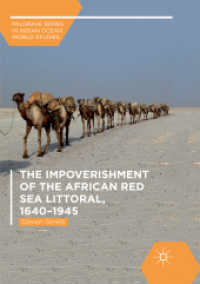 The Impoverishment of the African Red Sea Littoral, 1640-1945 (Palgrave Series in Indian Ocean World Studies)