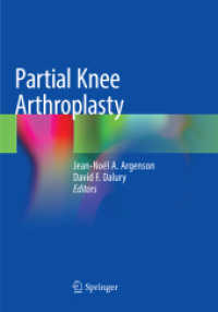 Partial Knee Arthroplasty （Softcover Reprint of the Original 1st 2019）