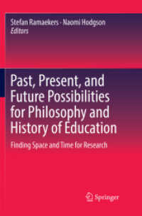 Past, Present, and Future Possibilities for Philosophy and History of Education : Finding Space and Time for Research