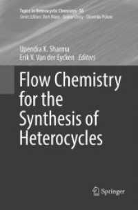 Flow Chemistry for the Synthesis of Heterocycles (Topics in Heterocyclic Chemistry)