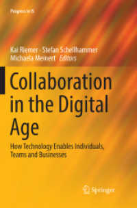 Collaboration in the Digital Age : How Technology Enables Individuals, Teams and Businesses (Progress in Is)