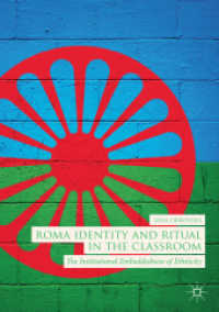 Roma Identity and Ritual in the Classroom : The Institutional Embeddedness of Ethnicity