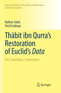 Thābit ibn Qurra's Restoration of Euclid's Data : Text, Translation, Commentary (Sources and Studies in the History of Mathematics and Physical Sciences)