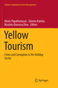 Yellow Tourism : Crime and Corruption in the Holiday Sector (Tourism, Hospitality & Event Management)