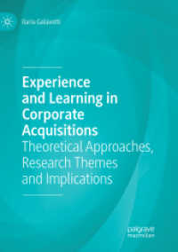 Experience and Learning in Corporate Acquisitions : Theoretical Approaches, Research Themes and Implications