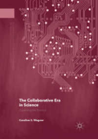 The Collaborative Era in Science : Governing the Network (Palgrave Advances in the Economics of Innovation and Technology)