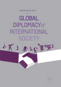 Global Diplomacy and International Society （Softcover Reprint of the Original 1st 2019）
