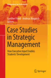 Case Studies in Strategic Management : How Executive Input Enables Students' Development (Management for Professionals)