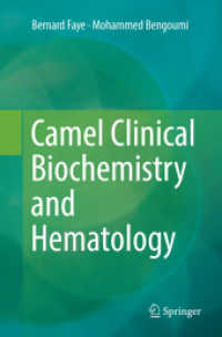 Camel Clinical Biochemistry and Hematology （Softcover Reprint of the Original 1st 2018）