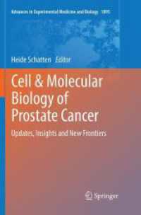 Cell & Molecular Biology of Prostate Cancer : Updates, Insights and New Frontiers (Advances in Experimental Medicine and Biology)