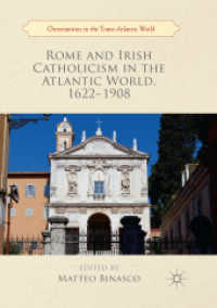 Rome and Irish Catholicism in the Atlantic World, 1622-1908 (Christianities in the Trans-atlantic World)