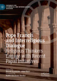 Pope Francis and Interreligious Dialogue : Religious Thinkers Engage with Recent Papal Initiatives (Pathways for Ecumenical and Interreligious Dialogue) （Softcover Reprint of the Original 1st 2018）