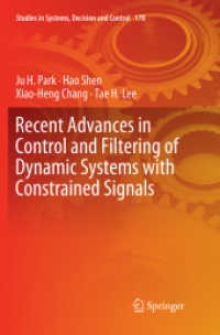 Recent Advances in Control and Filtering of Dynamic Systems with Constrained Signals (Studies in Systems, Decision and Control)