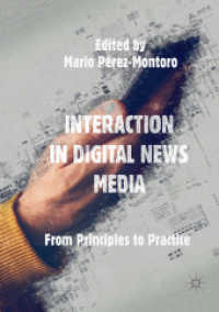 Interaction in Digital News Media : From Principles to Practice