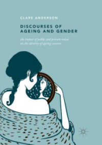 Discourses of Ageing and Gender : The Impact of Public and Private Voices on the Identity of Ageing Women