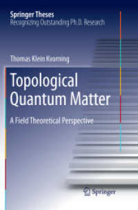 Topological Quantum Matter : A Field Theoretical Perspective (Springer Theses)