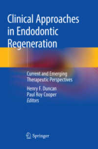 Clinical Approaches in Endodontic Regeneration : Current and Emerging Therapeutic Perspectives