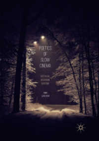 Poetics of Slow Cinema : Nostalgia, Absurdism, Boredom