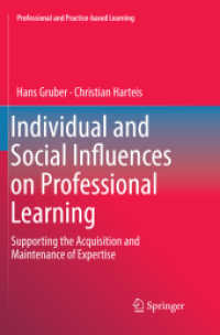 Individual and Social Influences on Professional Learning : Supporting the Acquisition and Maintenance of Expertise (Professional and Practice-based Learning)
