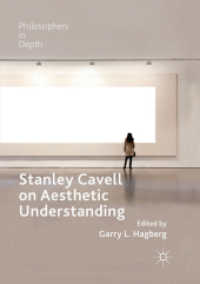 Stanley Cavell on Aesthetic Understanding (Philosophers in Depth) （Softcover Reprint of the Original 1st 2018）