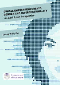 Digital Entrepreneurship, Gender and Intersectionality : An East Asian Perspective (Dynamics of Virtual Work)