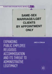 Expanding Public Employee Religious Accommodation and Its Threat to Administrative Legitimacy (Palgrave Studies in Religion, Politics, and Policy)