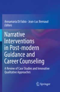 Narrative Interventions in Post-modern Guidance and Career Counseling : A Review of Case Studies and Innovative Qualitative Approaches