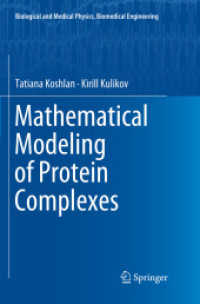 Mathematical Modeling of Protein Complexes (Biological and Medical Physics, Biomedical Engineering)