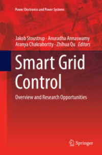 Smart Grid Control : Overview and Research Opportunities (Power Electronics and Power Systems) （Softcover Reprint of the Original 1st 2019）
