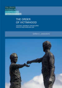 The Order of Victimhood : Violence, Hierarchy and Building Peace in Northern Ireland (Palgrave Studies in Compromise after Conflict)