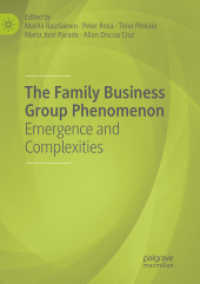 The Family Business Group Phenomenon : Emergence and Complexities
