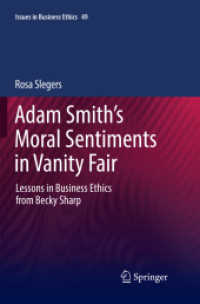 Adam Smith's Moral Sentiments in Vanity Fair : Lessons in Business Ethics from Becky Sharp (Issues in Business Ethics)
