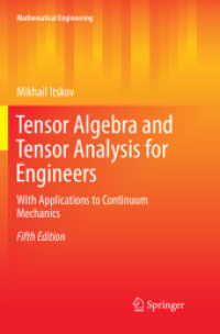 Tensor Algebra and Tensor Analysis for Engineers : With Applications to Continuum Mechanics (Mathematical Engineering) （5TH）
