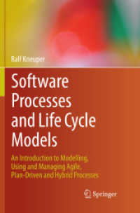 Software Processes and Life Cycle Models : An Introduction to Modelling, Using and Managing Agile, Plan-Driven and Hybrid Processes