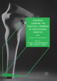 Sensuous Learning for Practical Judgment in Professional Practice : Volume 1: Arts-based Methods (Palgrave Studies in Business, Arts and Humanities)