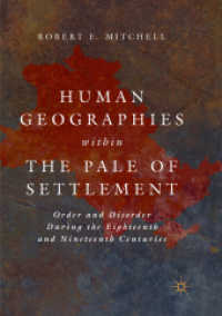 Human Geographies within the Pale of Settlement : Order and Disorder during the Eighteenth and Nineteenth Centuries