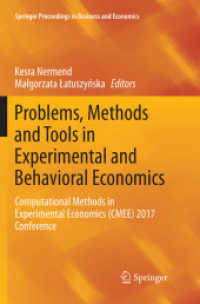 Problems, Methods and Tools in Experimental and Behavioral Economics : Computational Methods in Experimental Economics (CMEE) 2017 Conference (Springer Proceedings in Business and Economics)