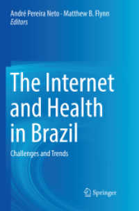 The Internet and Health in Brazil : Challenges and Trends （Softcover Reprint of the Original 1st 2019）