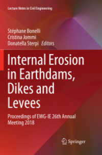 Internal Erosion in Earthdams, Dikes and Levees : Proceedings of EWG-IE 26th Annual Meeting 2018 (Lecture Notes in Civil Engineering)