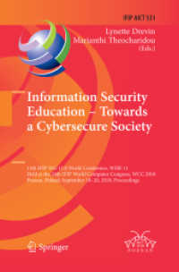 Information Security Education - Towards a Cybersecure Society : 11th IFIP WG 11.8 World Conference, WISE 11, Held at the 24th IFIP World Computer Congress, WCC 2018, Poznan, Poland, September 18-20, 2018, Proceedings (Ifip Advances in Information an