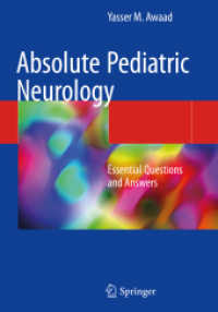 Absolute Pediatric Neurology : Essential Questions and Answers （Softcover Reprint of the Original 1st 2018）