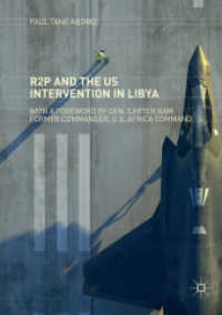 R2P and the US Intervention in Libya （Softcover Reprint of the Original 1st 2019）