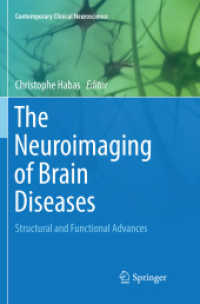The Neuroimaging of Brain Diseases : Structural and Functional Advances (Contemporary Clinical Neuroscience)
