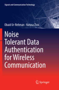 Noise Tolerant Data Authentication for Wireless Communication (Signals and Communication Technology)